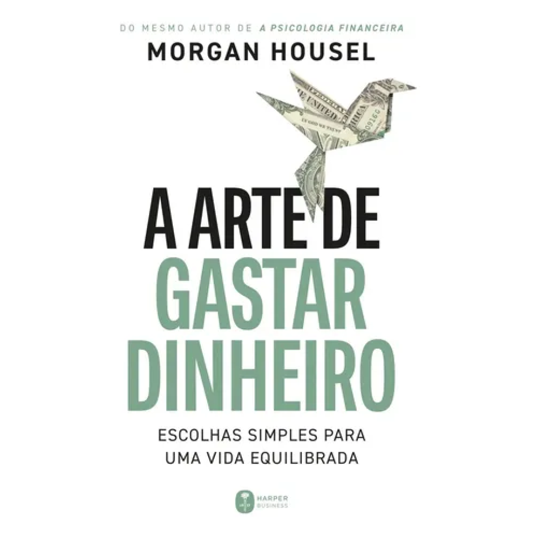 Livro: A Arte de Gastar Dinheiro